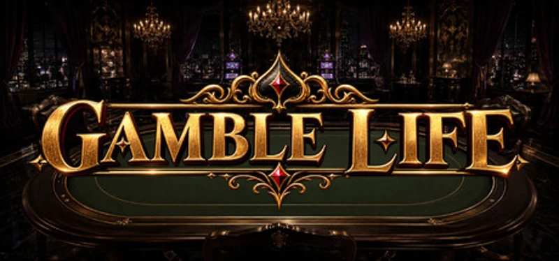 GAMBLE LIFE Image
