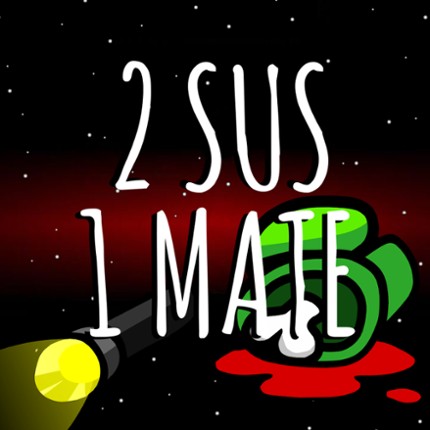 2 SUS 1 MATE Game Cover