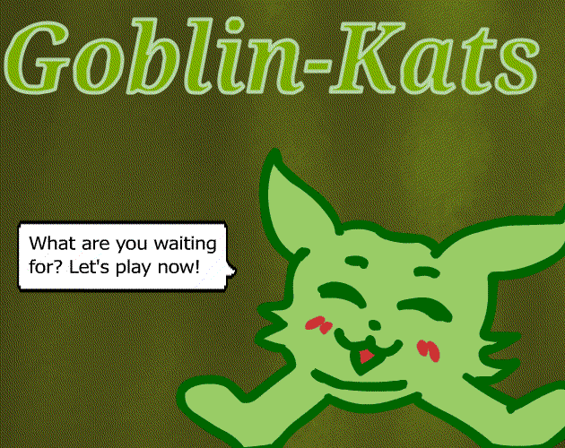 Games like Goblin-Kats