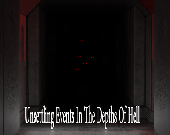 Unsettling events in the depths of hell Game Cover