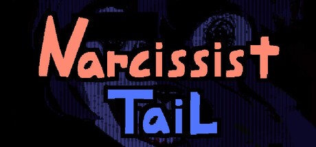 Games like Narcissist Tail