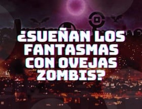 ¿Sueñan los fantasmas con ovejas zombis? Image