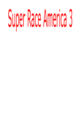 Super Race America 3 Image