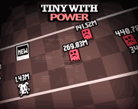 Tiny with Power Image