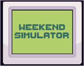 Weekend Simulator Image