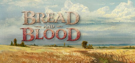 Games like Bread and Blood