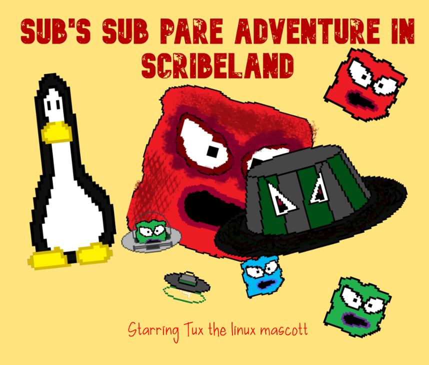 Games like Sub's sub par adventure in scribeland