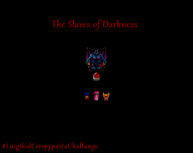 Games like The Slaves of Darkness