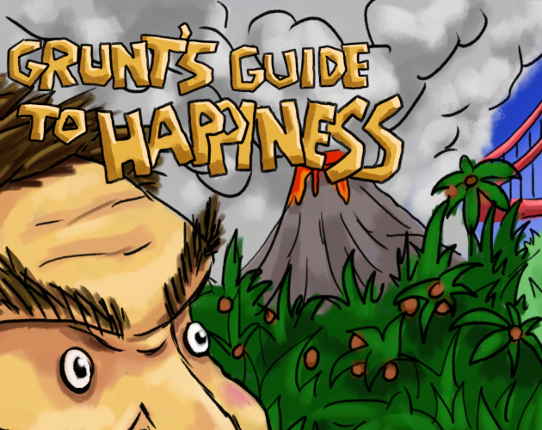 Grunt's Guide to Happiness Image