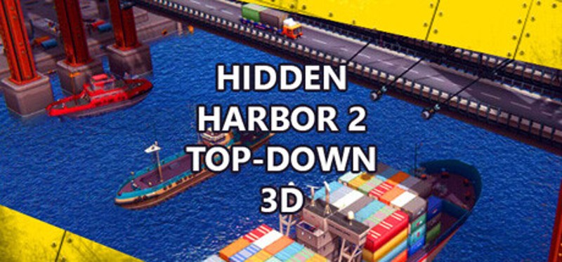 Hidden Harbor 2 Top-Down 3D Game Cover