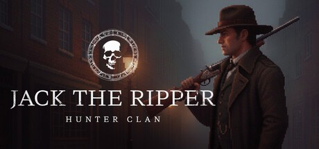 Games like Jack the Ripper: Hunter Clan