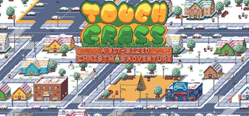 Touch Grass: A Bit-Sized Christmas Adventure Image