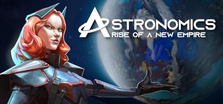 Games like Astronomics Rise of a New Empire