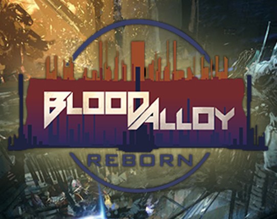 Blood Alloy: Reborn Image