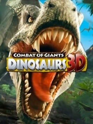 Combat of Giants: Dinosaurs 3D Game Cover