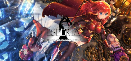 Games like Esperia ~Uprising of the Scarlet Witch~