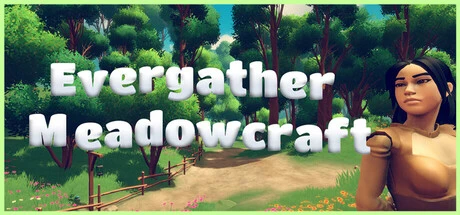 Games like Evergather: Meadowcraft