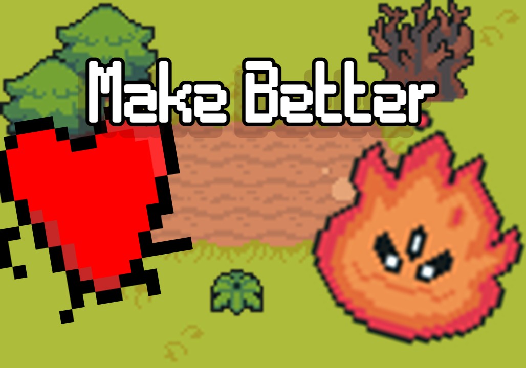 Games like Make Better | Mağara Jam #4