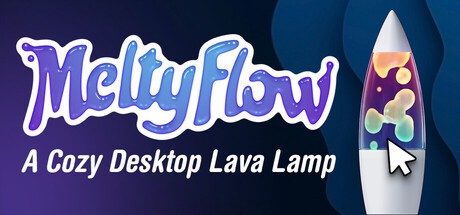 Games like MeltyFlow: A Cozy Desktop Lava Lamp