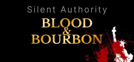 Games like Silent Authority: Blood & Burbon