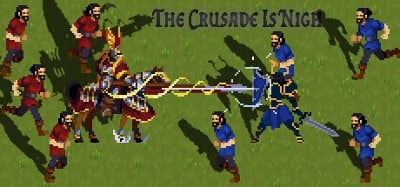 The Crusade Is Nigh Image