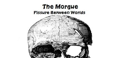 The Morgue Fissure Between Worlds Image