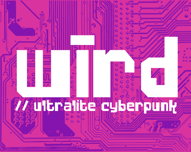 Games like wīrd // ultralite cyberpunk