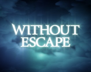 Games like Without Escape
