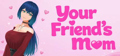 Games like Your Friend's Mom