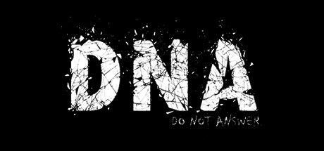 Games like D.N.A: Do Not Answer