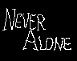 Never Alone Image