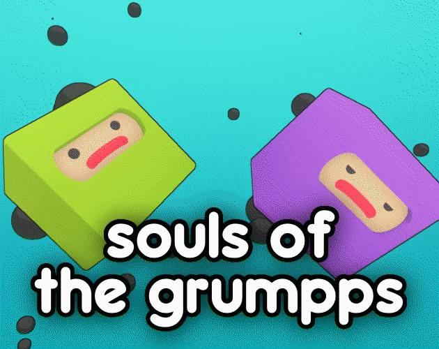 Games like Souls of the Grumpps