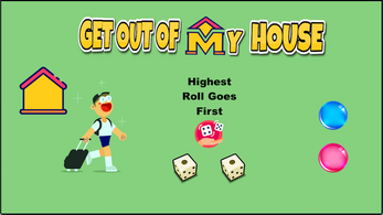 Get Out of My House Image