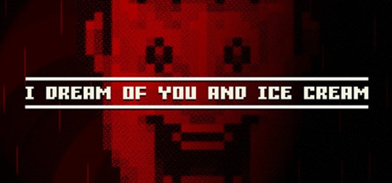 I dream of you and ice cream Game Cover