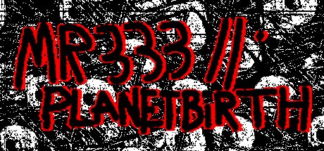 Games like MR 333 II: Planetbirth