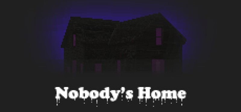 Nobody's Home Image