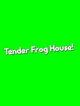 Games like Tender Frog House