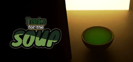 Games like Thanks for the Soup