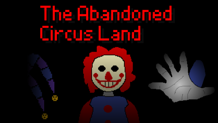 The Abandoned Circus Land Game Cover