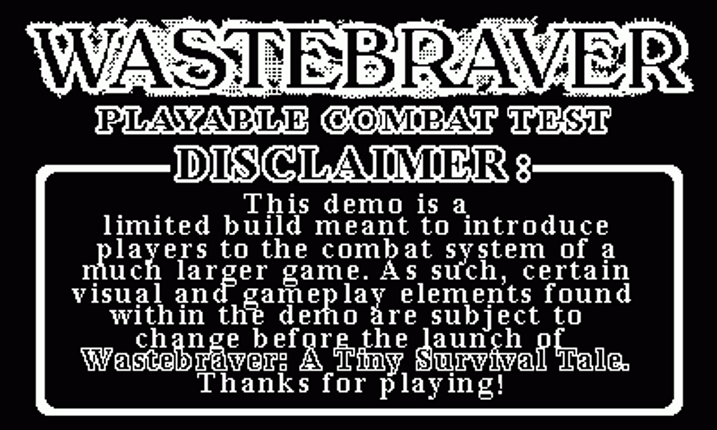 Wastebraver: Playable Combat Test screenshot