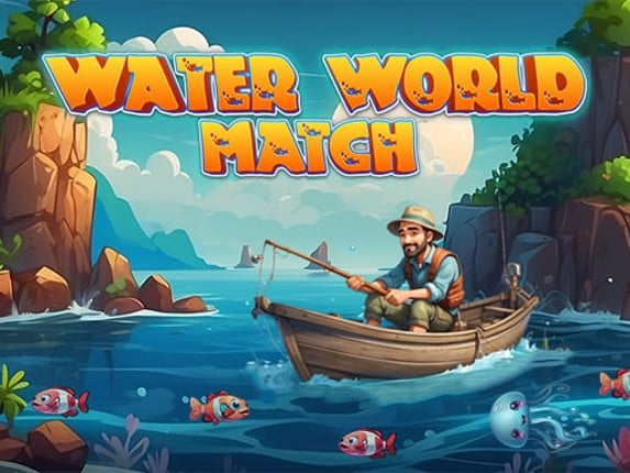 Water World Match Image