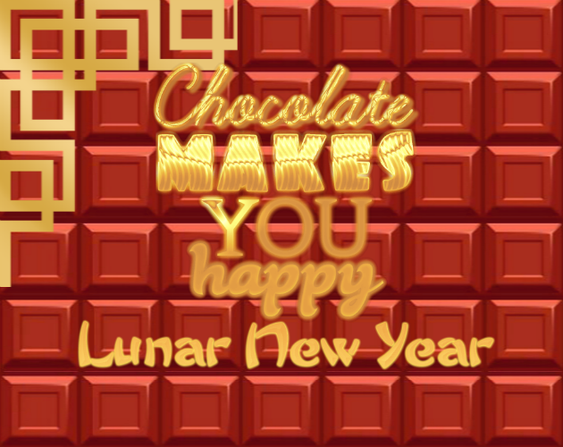 Games like Chocolate makes you happy: Lunar New Year