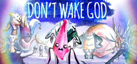 Games like Don't Wake God