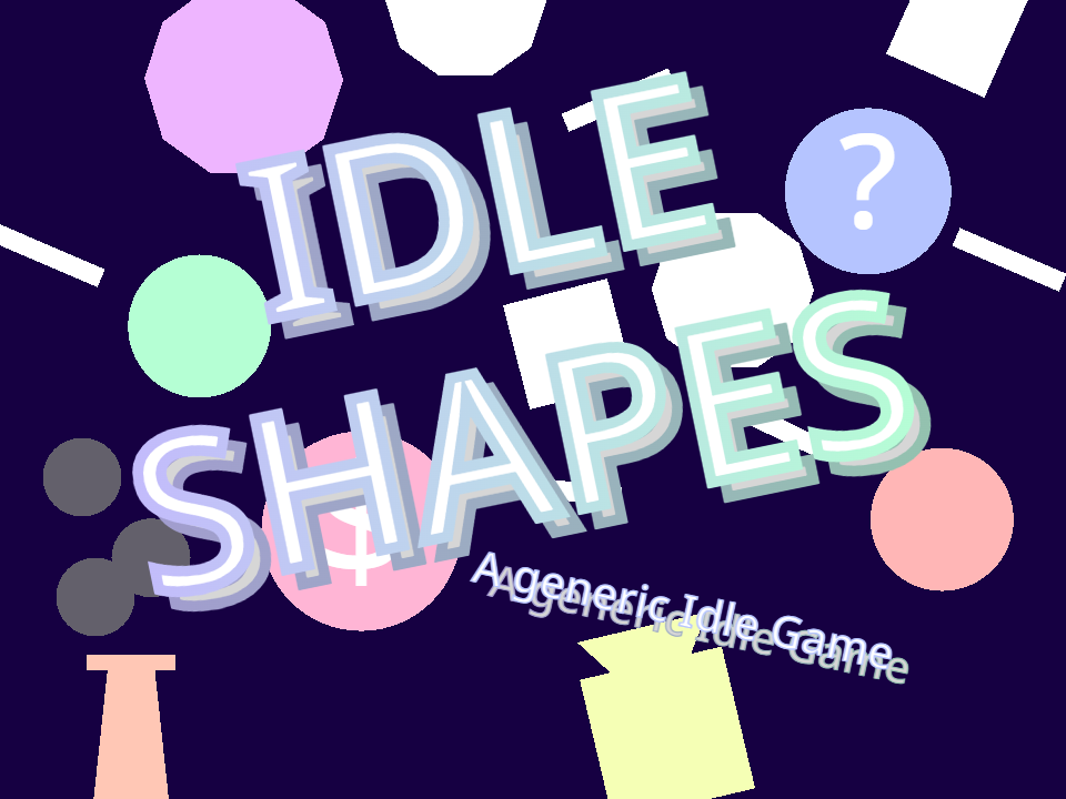 Games like Idle Shapes