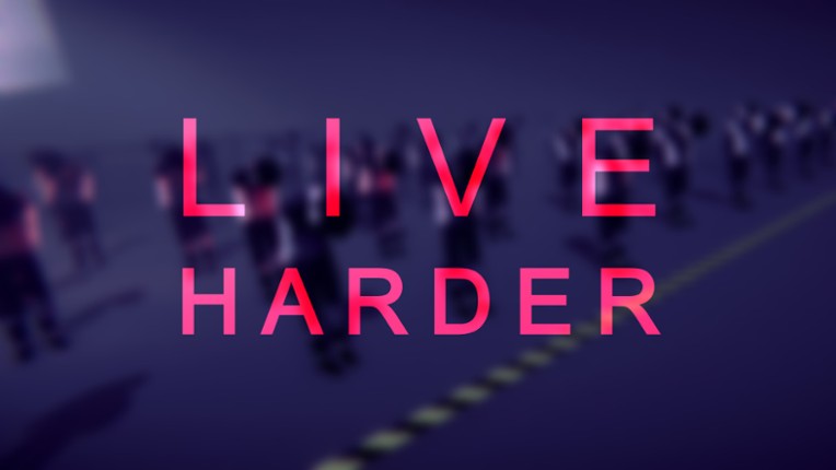 Live Harder Game Cover