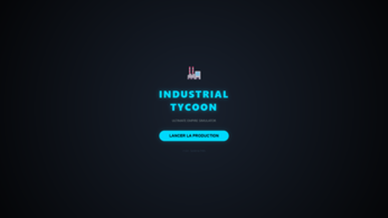 INDUSTRIAL TYCOON : ULTIMATE EMPIRE Image
