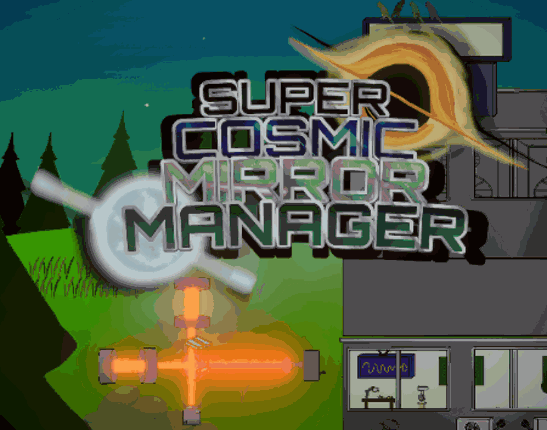 Super Cosmic Mirror Manager Image