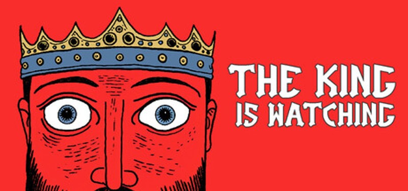 The King is Watching Image