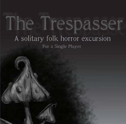 The Trespasser Image