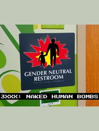 3XXX: NAKED HUMAN BOMBS Image
